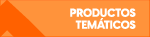 Productos Temáticos